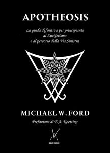 "Apotheosis" - La guida definitiva alla Via Sinistra di Michael W.Ford