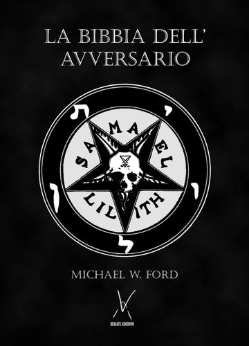 La Bibbia dell'Avversario di Michael W. Ford